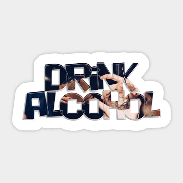 Drink Alcohol Sticker by afternoontees